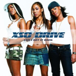 XSO Drive - Can I Get It Back (CDS)