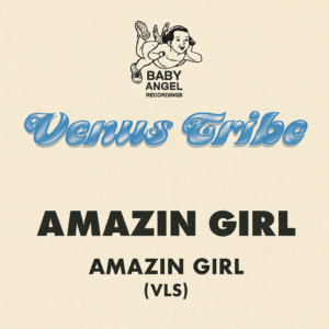 Venus Tribe - Amazin Girl (Promo VLS)