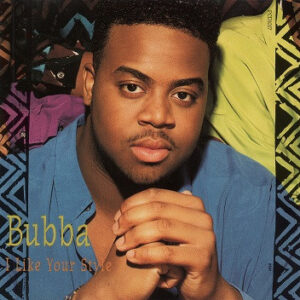 Bubba - I Like Your Style (CDS)