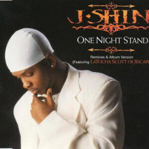 J-Shin Feat. LaTocha Scott  - One Night Stand (CDS)