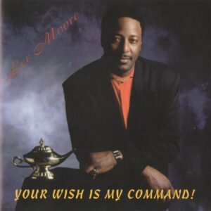 Lee Moore - Your Wish Is My Command