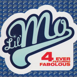 Lil Mo - 4Ever Ft. Fabolous (Promo CDS)