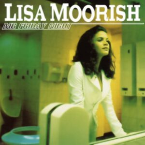 Lisa Moorish - Mr. Friday Night (CDS)