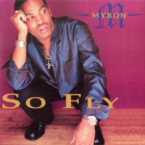 Myron - So Fly (CDS)