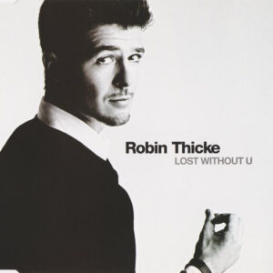 Robin Thicke - Lost Without U (UK CDS)