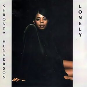 Shronda Henderson - Lonely (CDS)