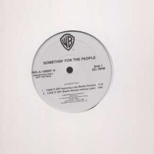 Somethin' For The People Feat. Luke - Take It Off (Promo VLS)