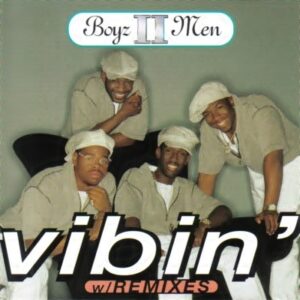 Boyz II Men - Vibin' With Remixes 12''