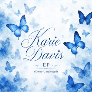 Karie Davis -  EP (Demo Unreleased)