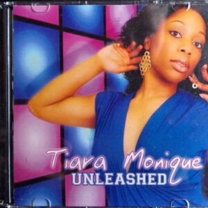 Tiara Monique - Unleashed (Demo Unreleased) (CD)