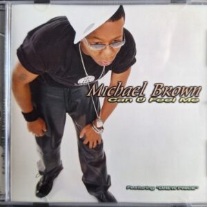 Michael Brown Faeturing Drew Price - Can U Feel Me (CD)